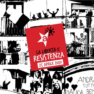 La Libertà è Resistenza – 25 aprile 2020 ★ il programma ARCI in Piemonte